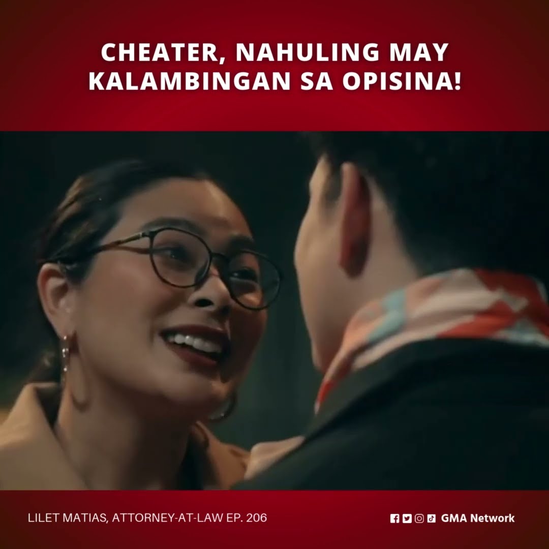 Lilet Matias, Attorney-at-Law: Cheater, nahuling may kalambingan sa opisina! (Episode 206)