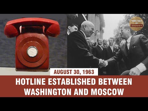 Hotline established between Washington and Moscow August 30, 1963 - This Day In History