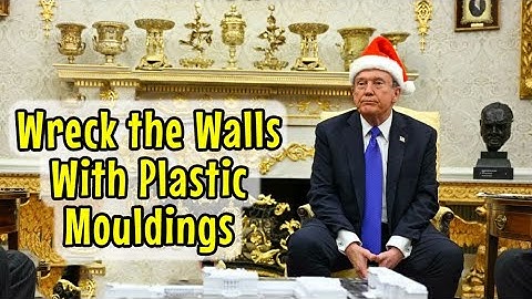 Wreck the Walls with Plastic Moulding (Donald Trump Christmas song parody)