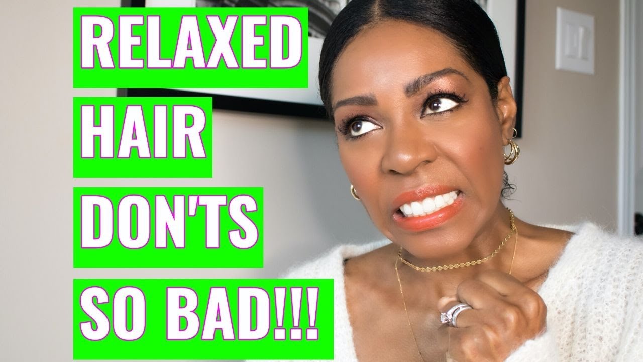 Relaxer Don'ts - Best Tips For Healthy, Relaxed Hair 2020 | Style  Domination - YouTube