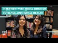 Interview with nikita singh on romance and mental health by anuya