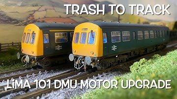 Trash to Track. Episode 107. Lima Class 101 DMU motor upgrade.