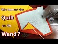 3 einfache Wege Deinen Quilt aufzuhängen mit Briefecken Binding