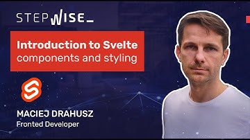 Introduction to Svelte - Components and styling (Part II)