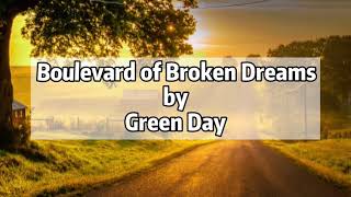 🎵 Boulevard of Broken Dreams (Lyric Video) - Green Day