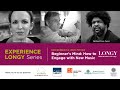Experience Longy &quot;Beginner&#39;s Mind: How to Engage with New Music&quot;