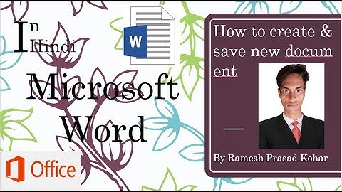 2 File Menu - How to create a new document & save a created document in Word Program in Hindi