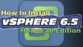 How to install VMWare vSphere 6.5 (web client) in ESXi Hypervisor and Workstation for Home Lab Use