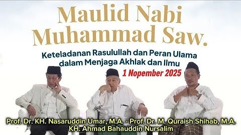 Ngaji Bareng Prof. Dr. M. Quraish Shihab, M.A., Prof. Dr. Nasaruddin Umar, M.A. dan Gus Baha