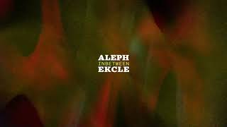 ALEPH & Ekcle - Inbetween (Official Audio)