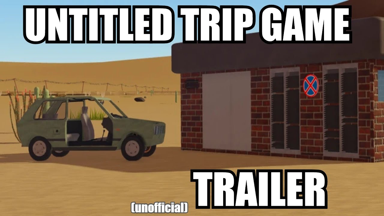 The unofficial "Untitled Trip Game" trailer