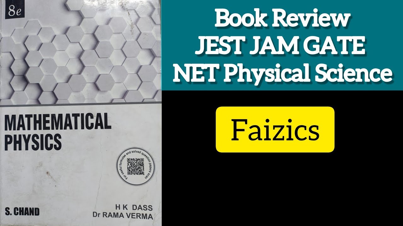 HK DASS Mathematical Physics BOOK Review JAM JEST GATE NET Physical Hk dass mathematical physics book review jam jest gate net physical