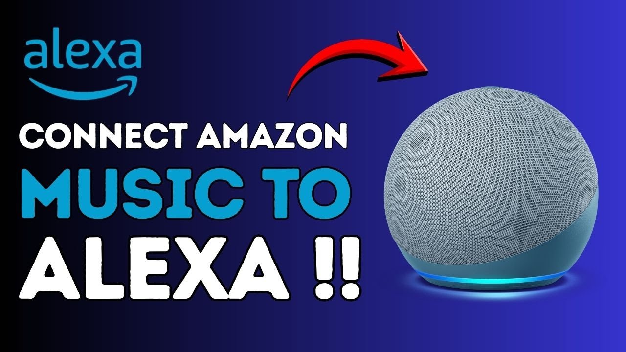 How to Connect Amazon Music to Alexa ! - YouTube