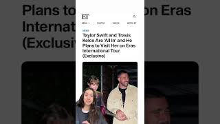 Travis Kelce plans to see Taylor Swift during international of Eras Tour #traviskelce #taylorswift