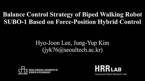 Balance Control Strategy of Biped Walking Robot SUBO-1 Based on Force-Position Hybrid Control