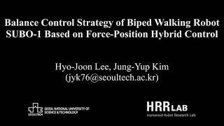 Balance Control Strategy of Biped Walking Robot SUBO-1 Based on Force-Position Hybrid Control