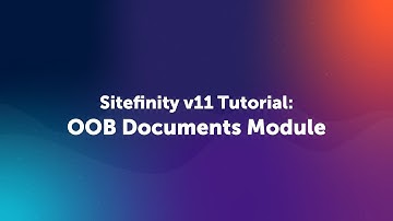 How to Use Document and Files Module in Sitefinity v.11