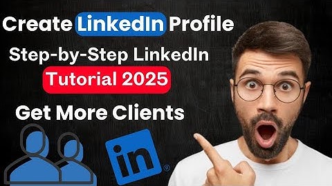 How to Create a LinkedIn Profile for Freelancers Step-by-Step Guide 2025