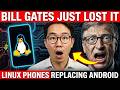 Bill Gates Just LOST IT as Linux Phones Are Replacing Android… And Google Should Be Worried