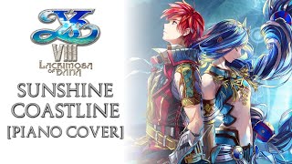 Ys VIII: Lacrimosa of Dana - Sunshine Coastline [Piano Cover]