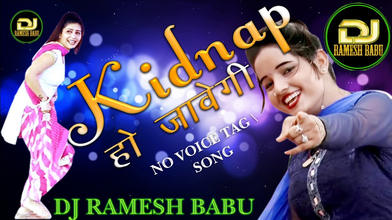 Kidnap Ho Javegi Hariyanvi Dj Song By Ramesh Babu