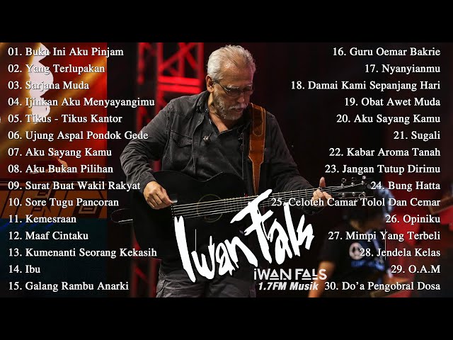 IWAN FALS FULL ALBUM TERBAIK TERPOPULER SEPANJANG MASA class=