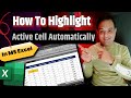 How To Highlight The Active Cell In Microsoft Excel