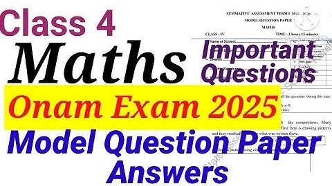 Class 4 Maths Onam Exam 2025 Model Question Paper answers|Class 4 Maths Onam Exam important Question