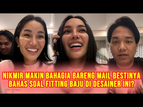 Live Terbaru Nikita Mirzani Kini Bahagia Bersama Mail Bestinya, Bahas Soal Fitting Baju Seharga Ini?