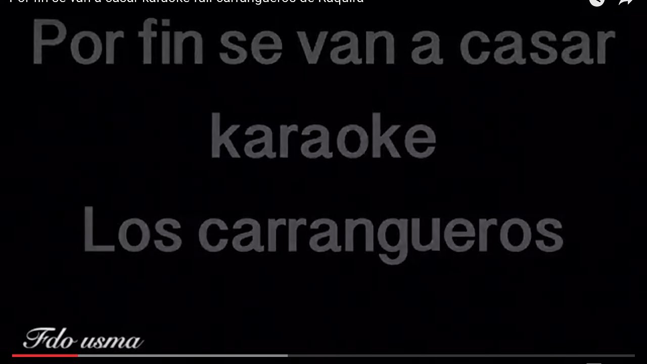 Por Fin Se Van A Casar Karaoke Full carrangueros De R quira YouTube