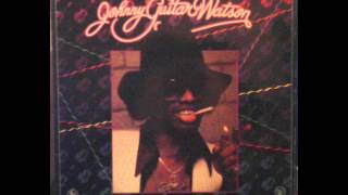 Johnny Guitar Watson Ain&#39;t Movin&#39;