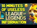 10 Minutes of Useless Information about League of Legends