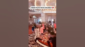 Imam of Turkey playing with children 🤍 || #shorts#islam#mashallah  || It