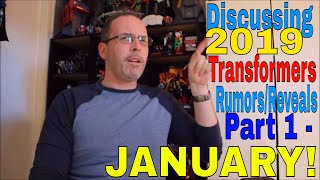 2019 Transformers Toy Reveals and Rumors Discussion - Pt1 - January - GotBot True Review NUMBER 501