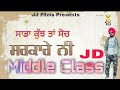 Middle class       jd new punjabi song jassi deol latest punjabi songs