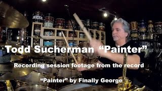 Todd Sucherman "Painter" by Finally George (Recording Session Footage)