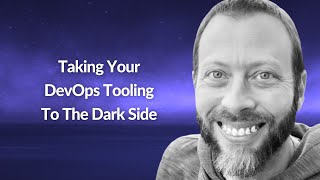 Taking Your DevOps Tooling To The Dark Side | Mike Guthrie | Conf42 DevSecOps 2022