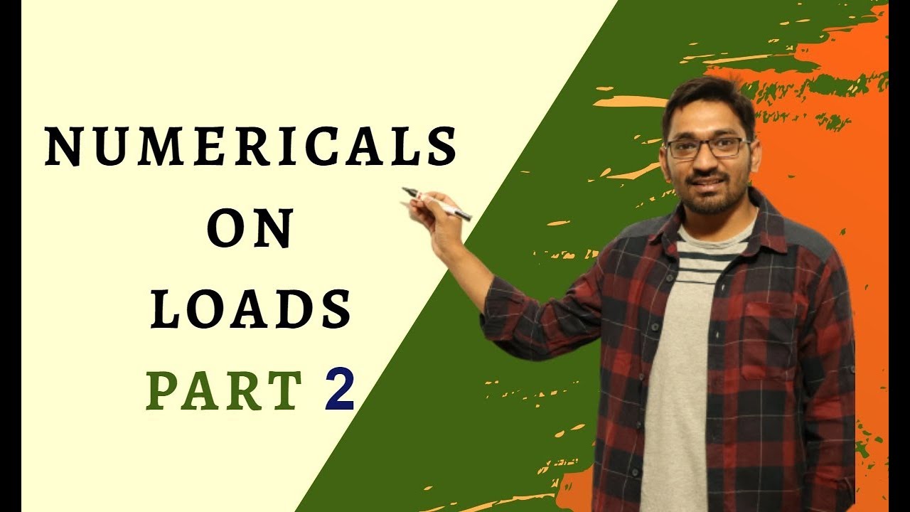 Numericals on Loads Part 2 | Strength of Materials GATE 2021-2022 ...