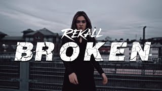 Rekall - Broken (Hardstyle) | Hq Videoclip