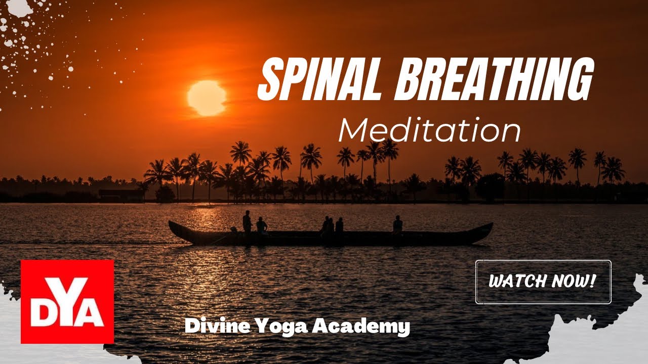 Spinal Breathing Meditation  for maintaining good Health