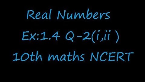 Ex:1.4 Q-2(i,ii) Write down the decimal expansions of those rational numbers in Question 1