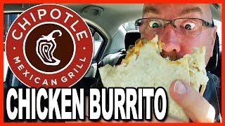 Chipotles Mexican Grill Chicken Burrito Review Choking To Death?