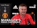 Manager's Press Conference | Manchester United v Tottenham Hotspur | Ole Gunnar Solskjaer