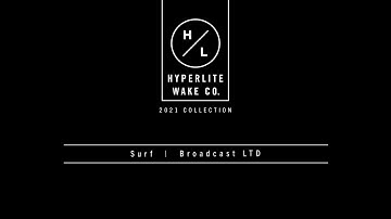 Hyperlite 2021 - Wakesurf - Broadcast LTD