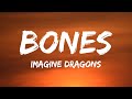 Imagine dragons  bones lyrics