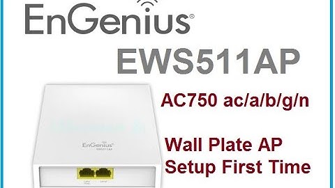 Engenius EWS511AP AC750  InWAll Access Point Setup & Configuration first time