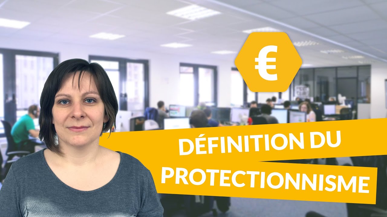 Définition du protectionnisme - Economie - Terminale STMG - digiSchool ...
