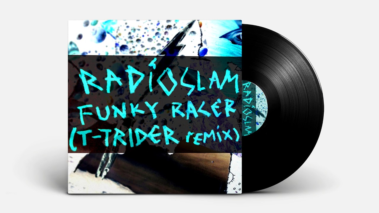 Radioslam - Funky Racer (T-Trider remix)