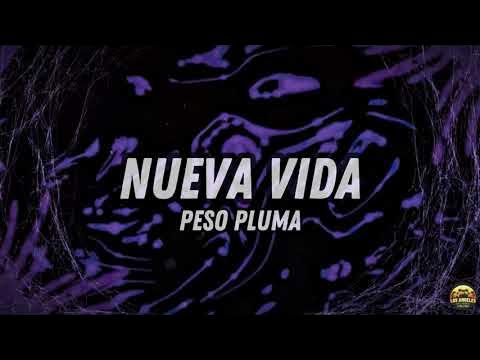 NUEVA VIDA (Lyric Video) - Peso Pluma