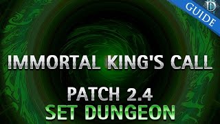 Diablo 3 - Immortal King's Call's Set Dungeon Guide Patch 2.4